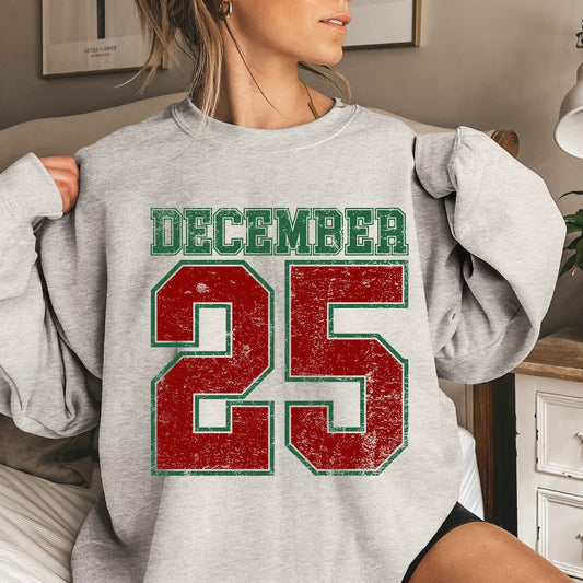 December 25 Sweatshirt