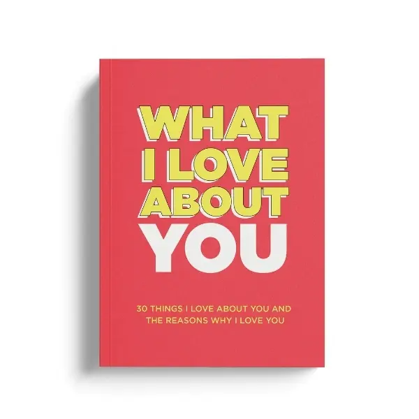 What I Love About You. Why I Love You Fill-in-the-Blank Gift Book